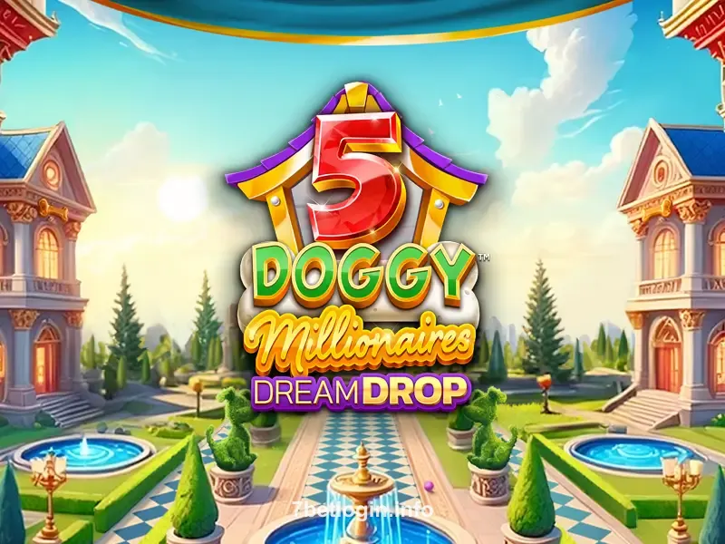 7bet 5 Doggy Millionaires Dream Drop Slot Game